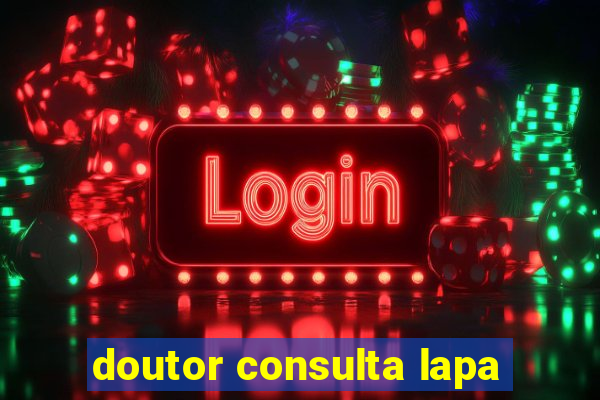 doutor consulta lapa